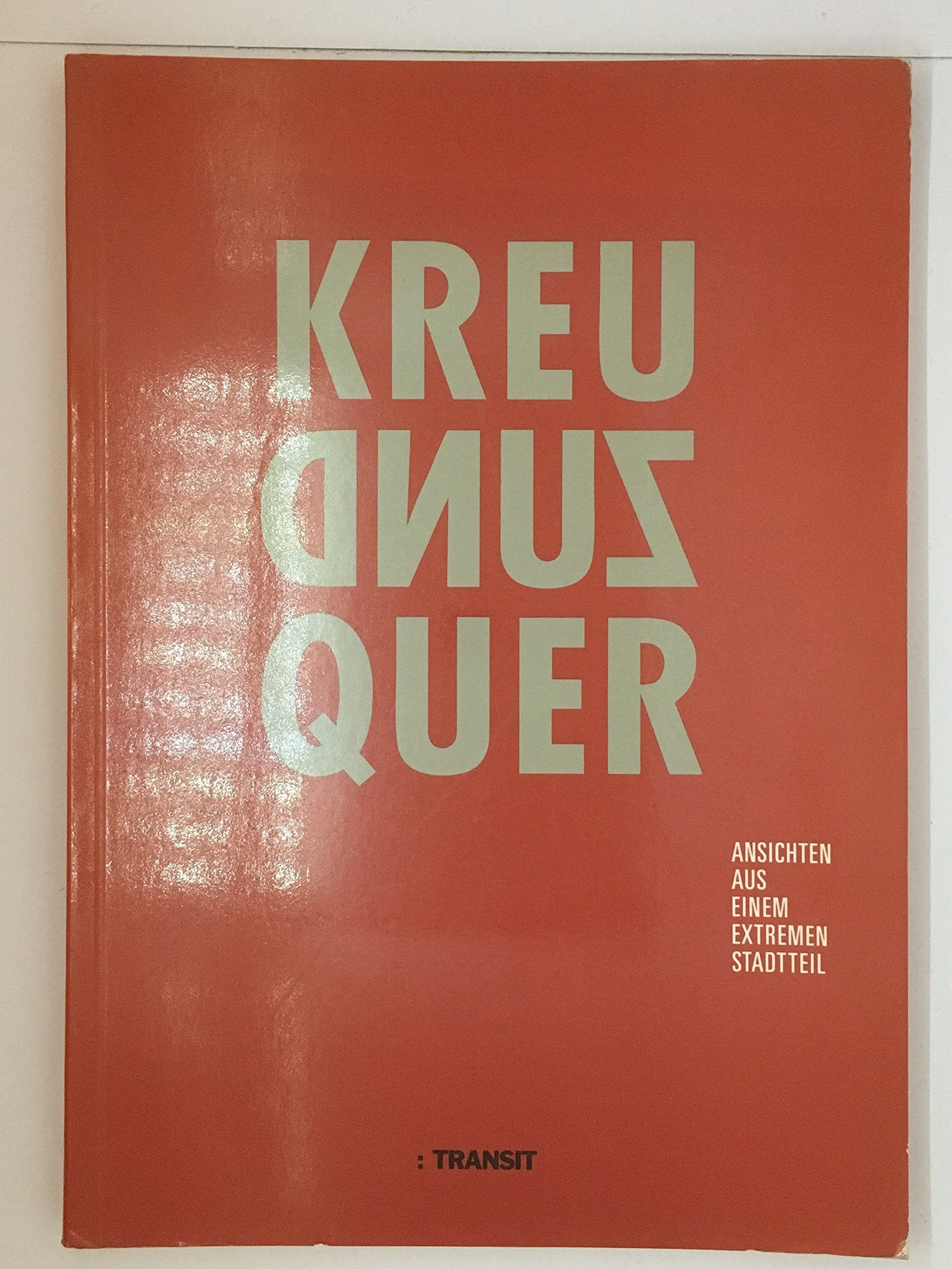 Kreuz und Quer: Ansichten aus einem extremen Stadtteil Film, Art & Culture