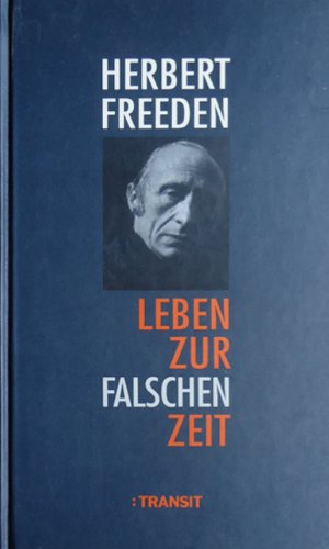 Leben zur falschen Zeit. Erinnerungen Memories