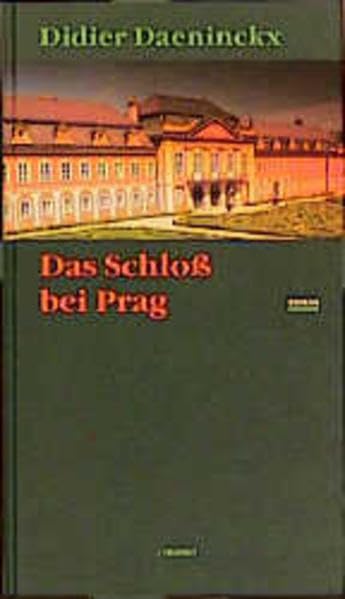 Das Schloss bei Prag: Roman Books