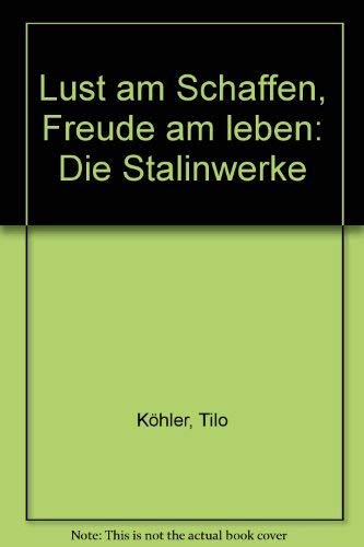 Lust am Schaffen - Freude am Leben: Die Stalinwerke Film, Art & Culture
