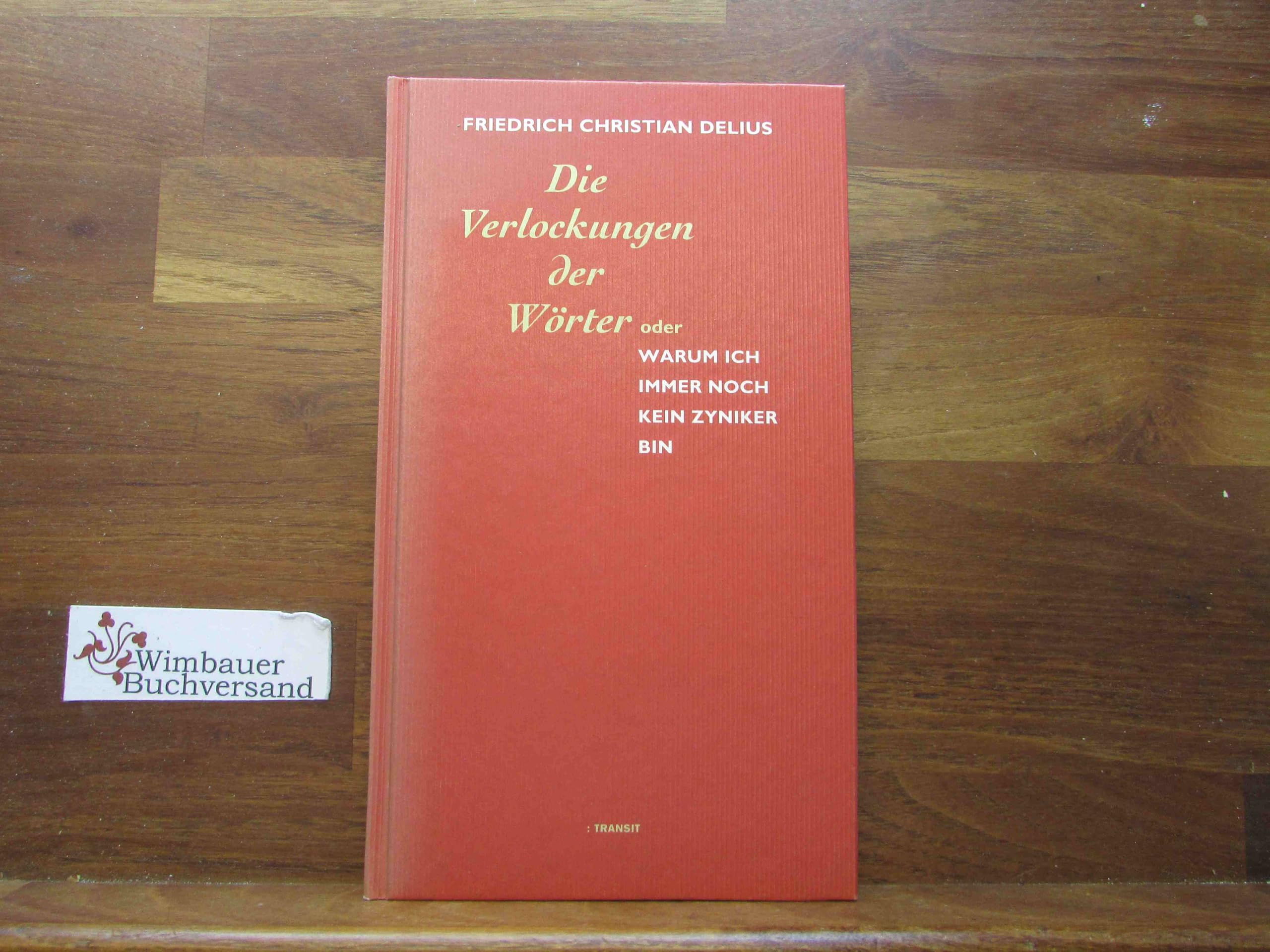 Die Verlockungen der Wörter oder warum ich immer noch kein Zyniker bin Fiction