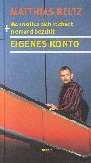 Eigenes Konto: Wenn alles sich rechnet und niemand bezahlt Humour & Satire