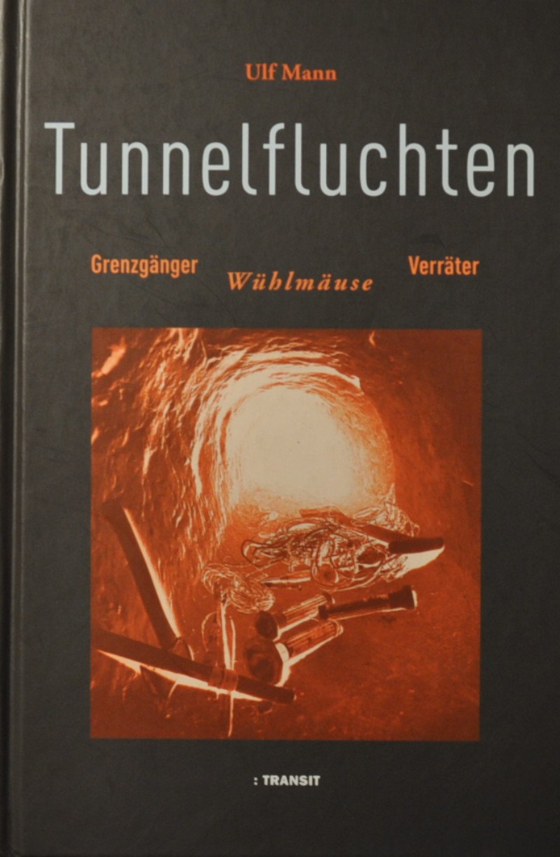 Tunnelfluchten Memories