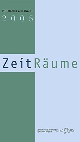 ZeitRäume - Potsdamer Almanach 2005 German history