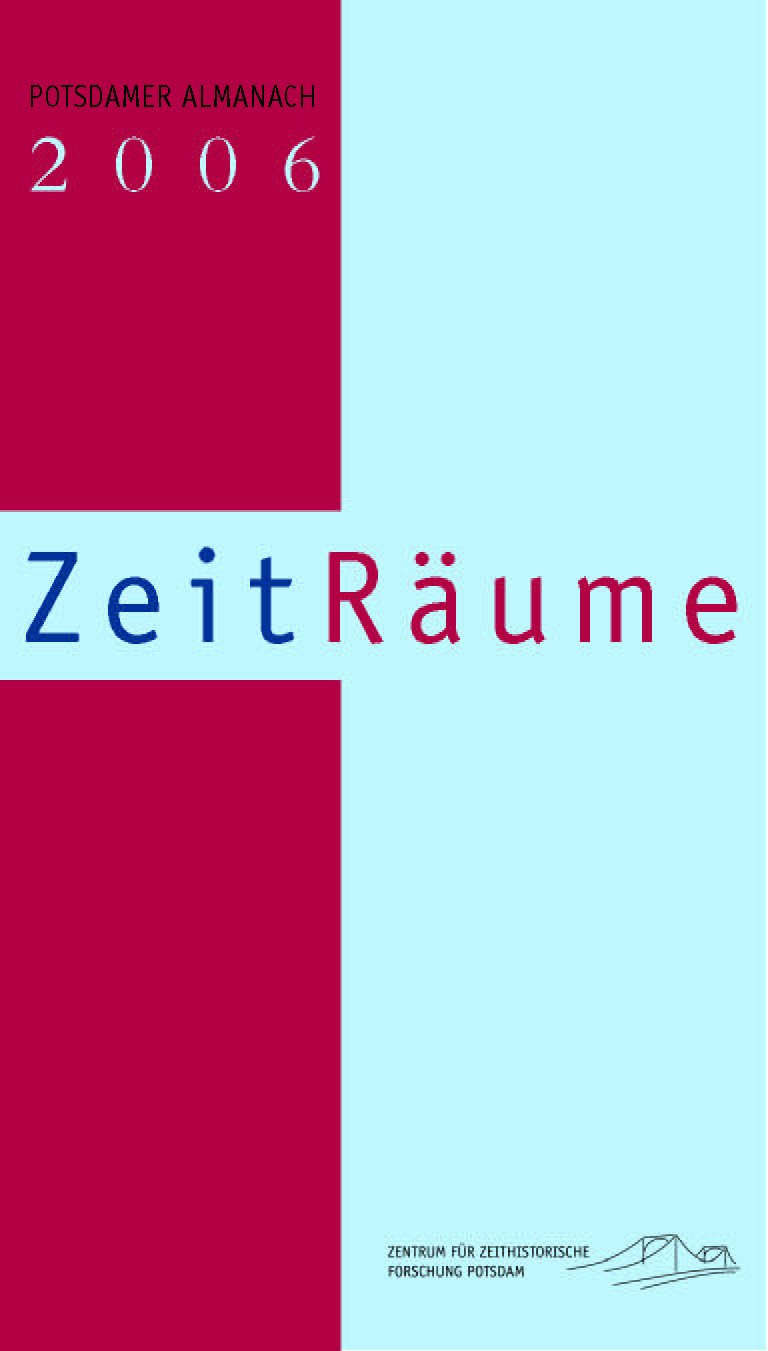 ZeitRäume - Potsdamer Almanach 2006 Politics & History