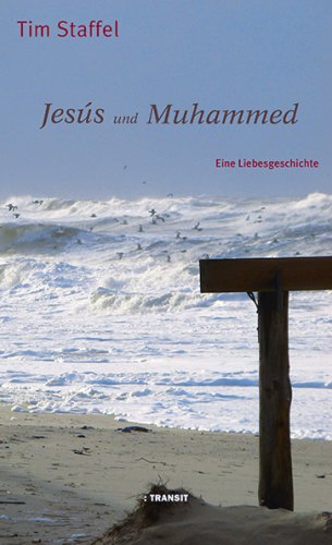 Jesus und Muhammed: Eine Liebesgeschichte book