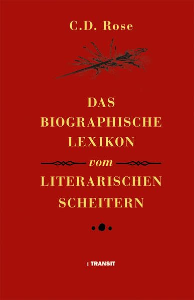 Das biographische Lexikon vom literarischen Scheitern Humour & Satire