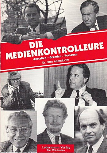 Die Medienkontrolleure: Anstalten - Gremien - Personen - Adressen Law