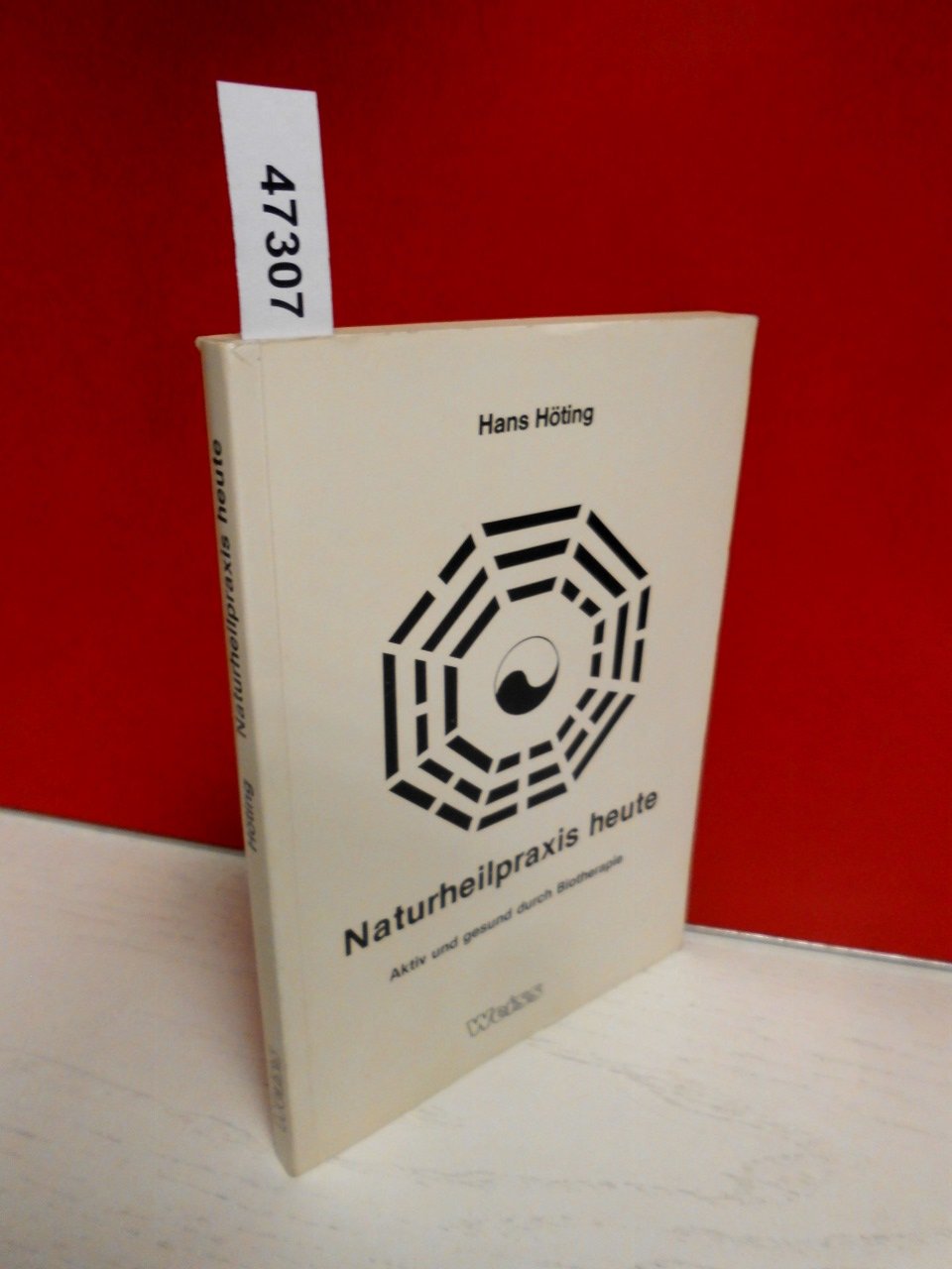 Naturheilpraxis heute. Aktiv und gesund durch Biotherapie Books