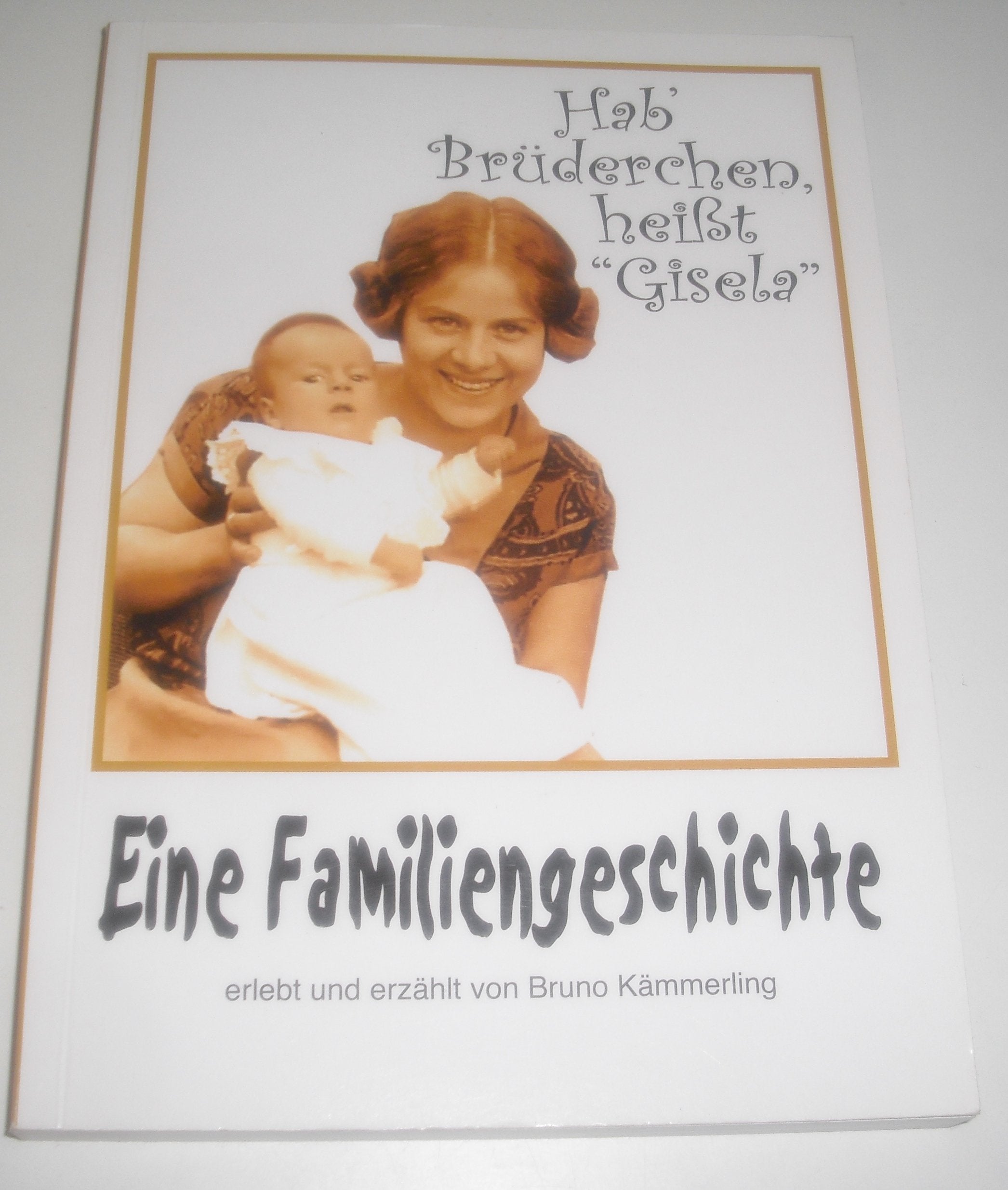 Hab Brüderchen heißt Gisela Books