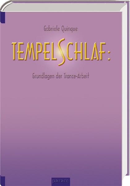 Tempelschlaf - Grundlagen der Trance-Arbeit Psychology