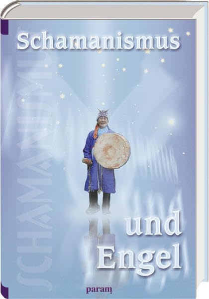 Schamanismus und Engel Religion & Esotericism
