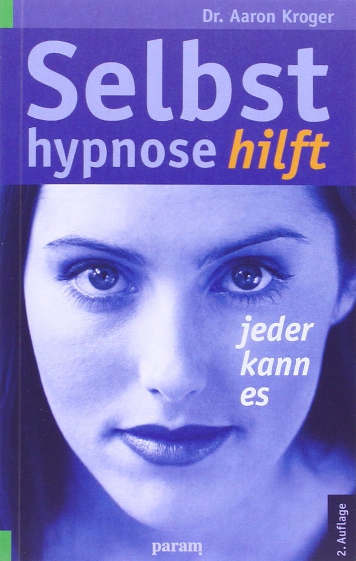 Selbsthypnose hilft: Jeder kann es Books