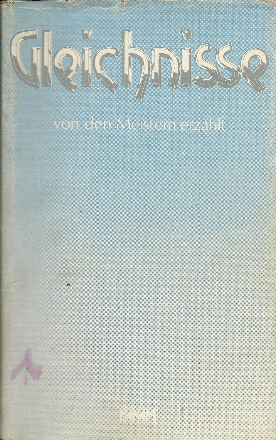 Gleichnisse. Von den Meistern erzählt Books