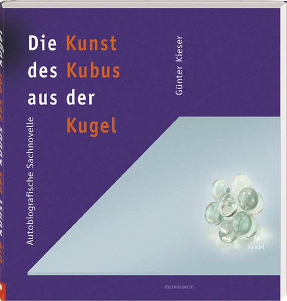 Die Kunst des Kubus aus der Kugel Contemporary literature