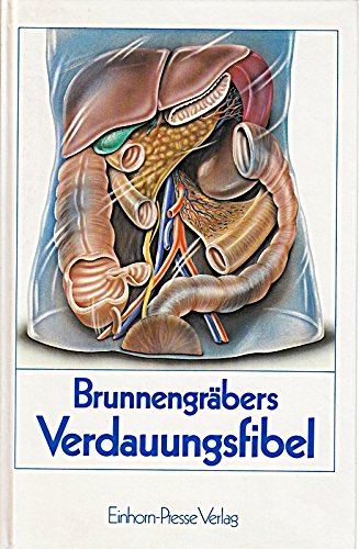 Brunnengräbers Verdauungsfibel Medicine