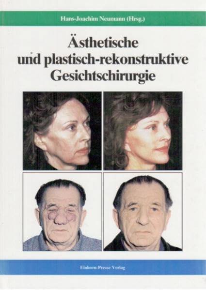 Ästhetische und plastisch-rekonstruktive Gesichtschirurgie Medicine