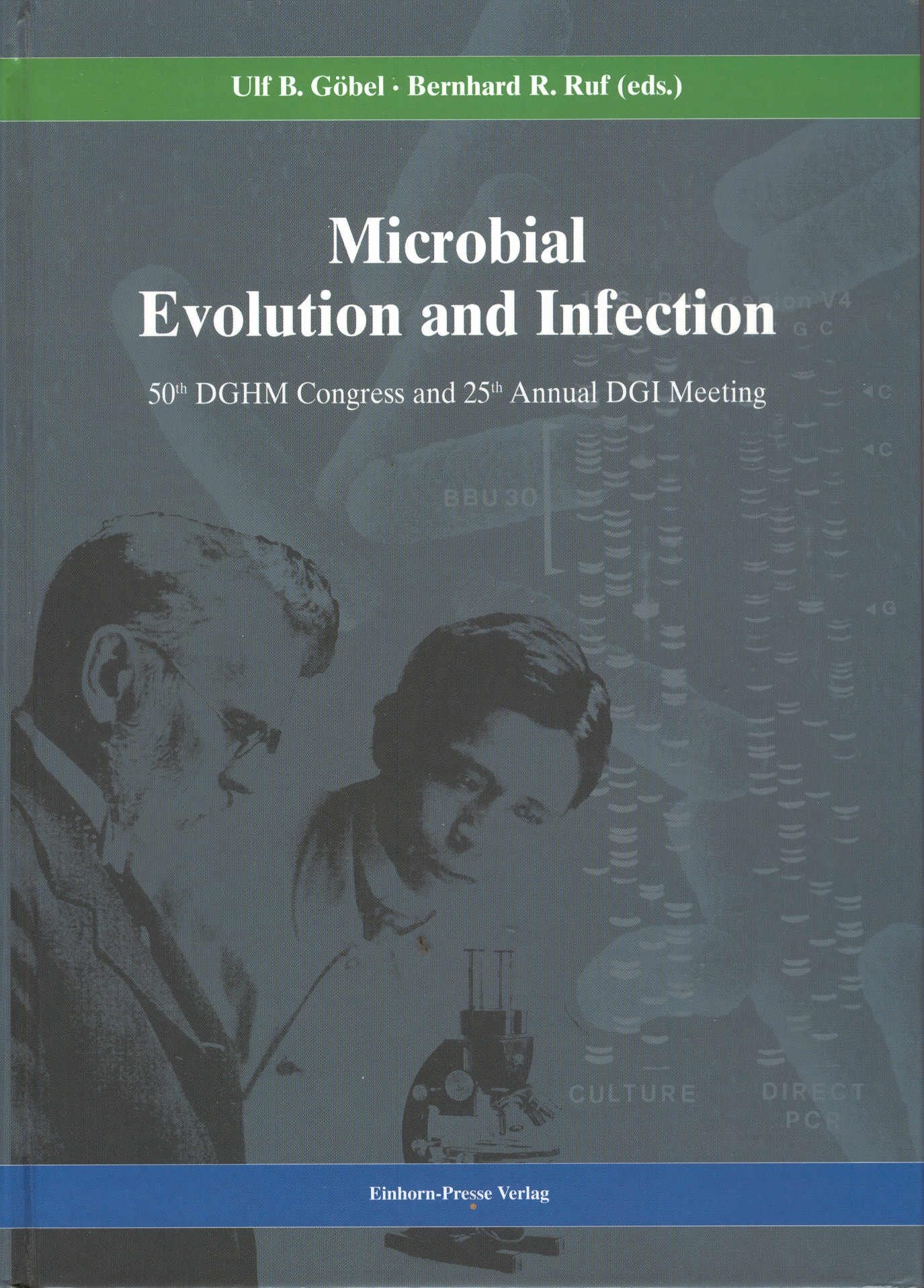 Microbial Evolution and Infection: 50. Congress of DGHM and 25. Annual Meeting of DGI Medicine