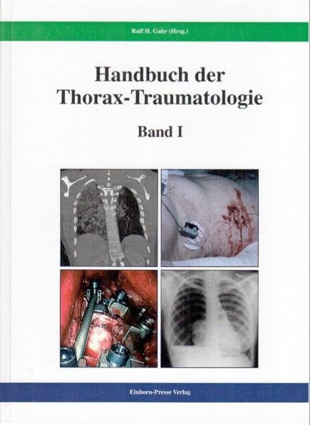 Handbuch der Thorax-Traumatologie, 2 Bde. Medicine