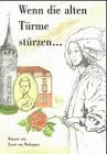 Wenn die alten Türme stürzen...: Roman Fiction