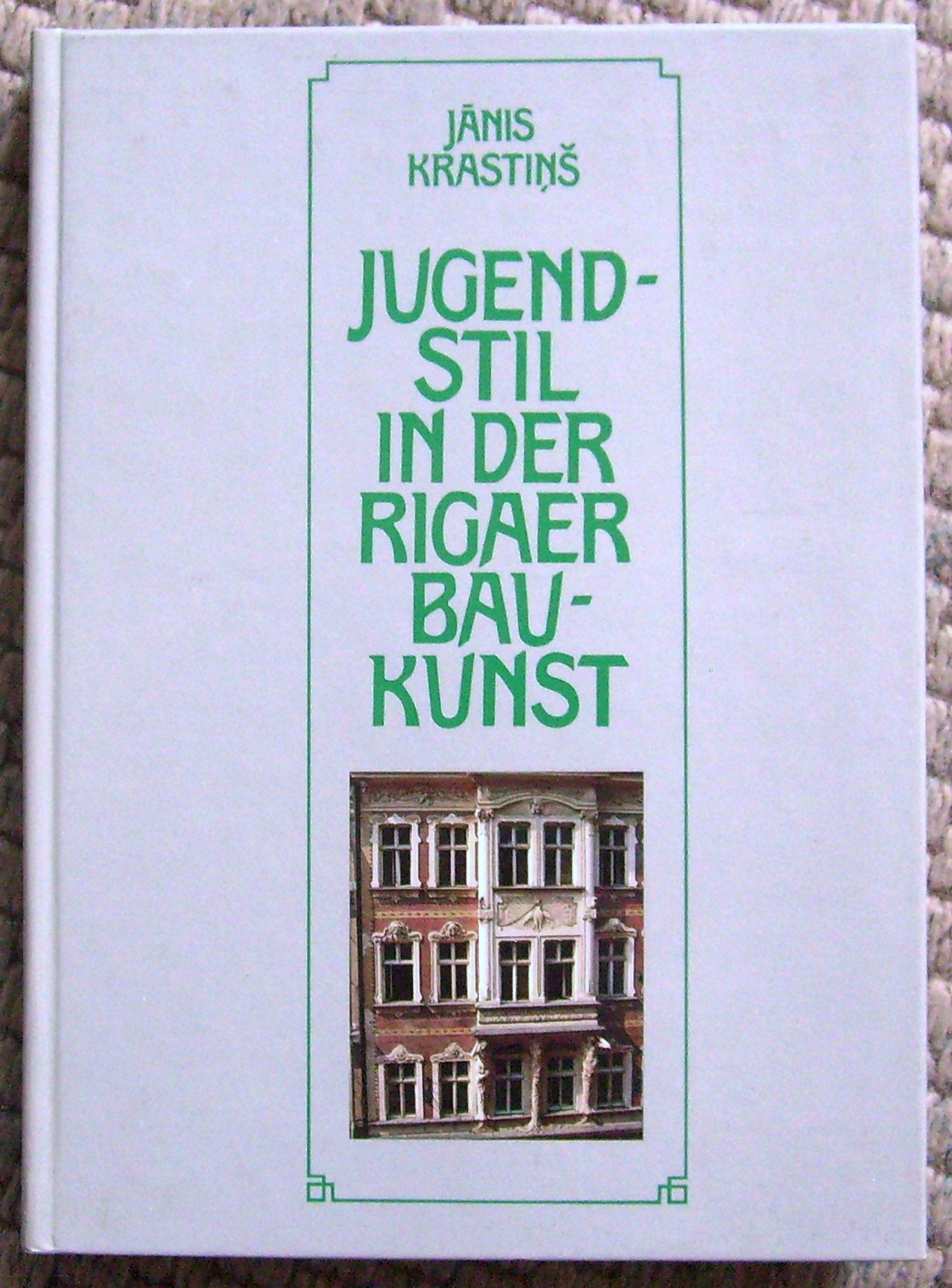 Jugendstil in der Rigaer Baukunst. Handbuch Architecture