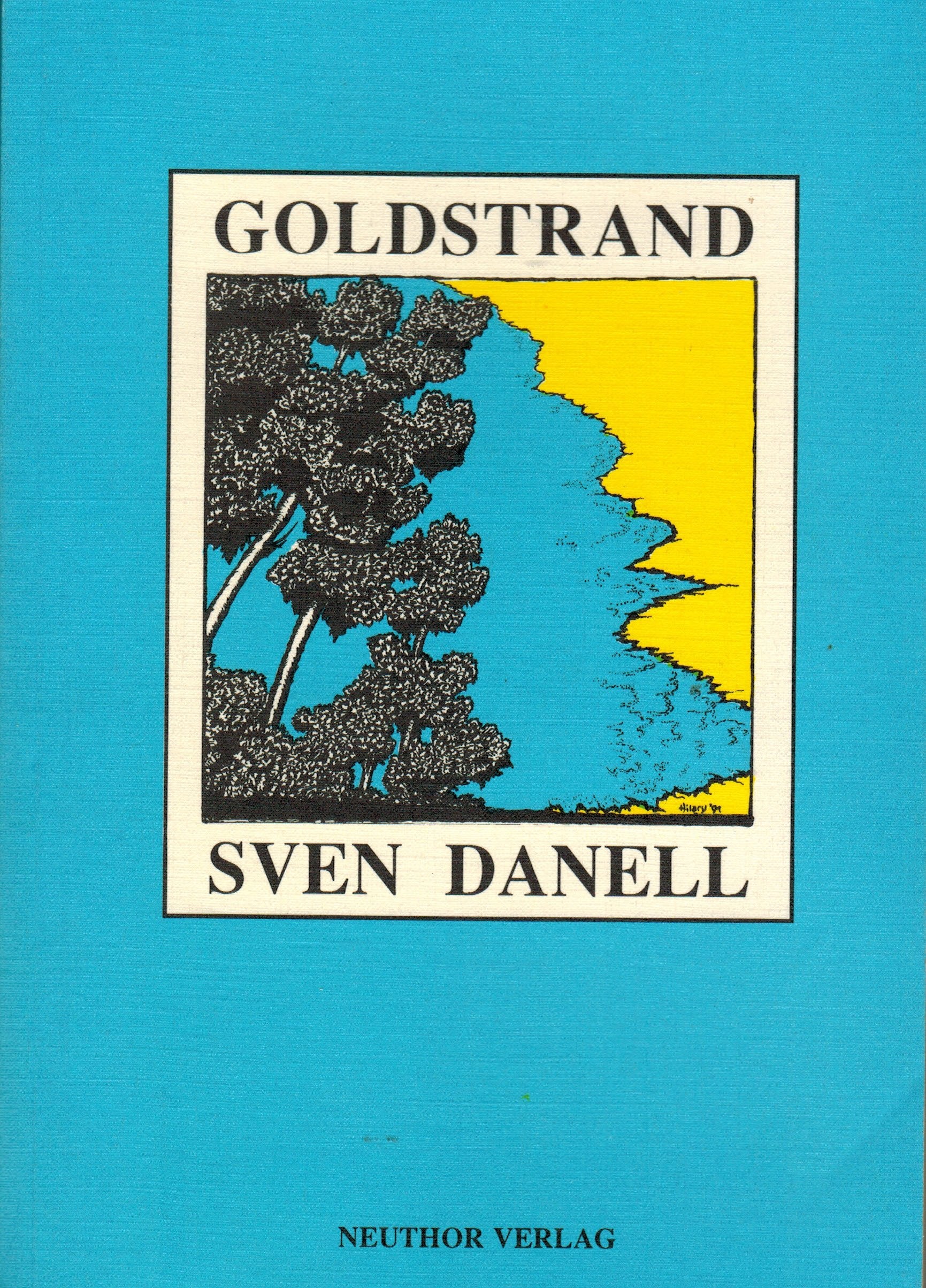 Goldstrand: Erinnerungen an sieben Jahre Estland: Erinnerungen an sieben Jahre in Estland Memories