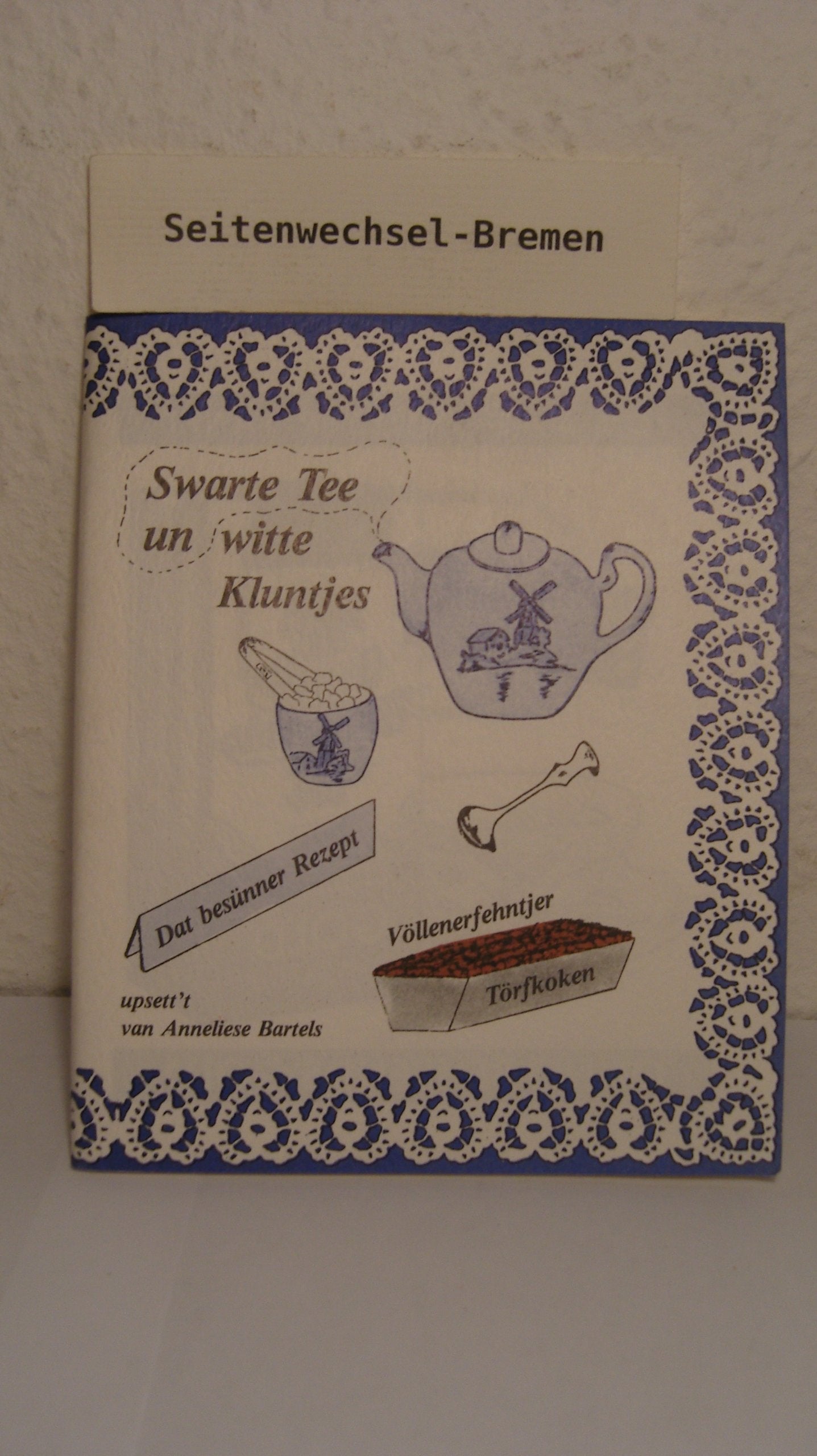 Swarte Tee un witte Kluntjes: Dat besünner Rezept. Völlenerfehntjer Törfkoken Books