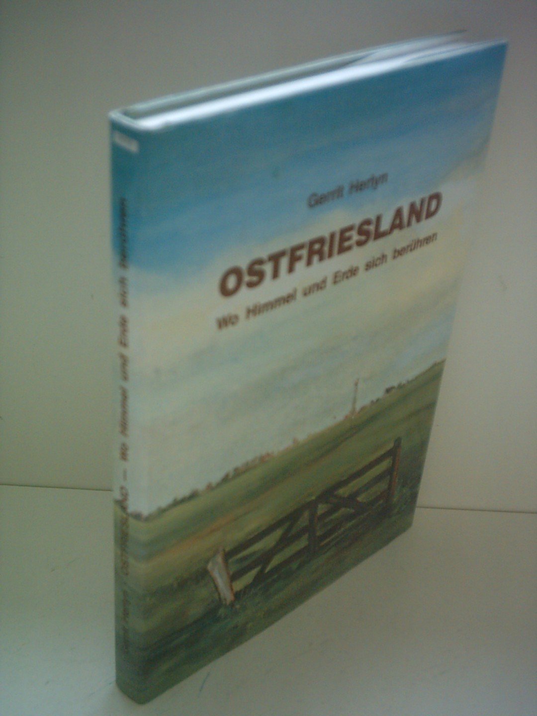 Ostfriesland: Wo Himmel und Erde sich berühren - Hochdt. /Plattdt. Books