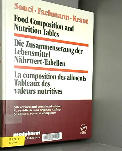 La composition des aliments, tableaux des valeurs nutritives, 5eme ed. trilingue : anglais/allemand/ Health, Nutrition & Fitness