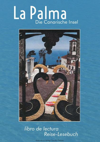 La Palma. Die Canarische Insel Leisure, Home & Garden