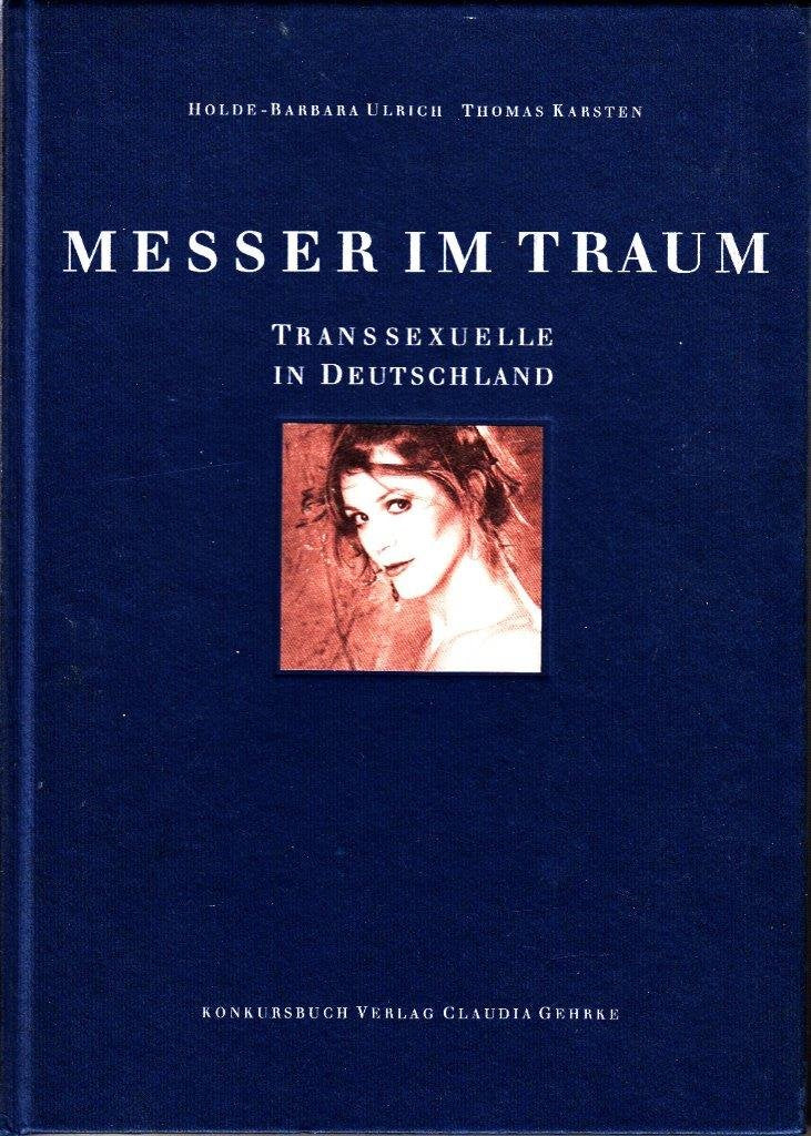 Messer im Traum. Transsexuelle in Deutschland Law