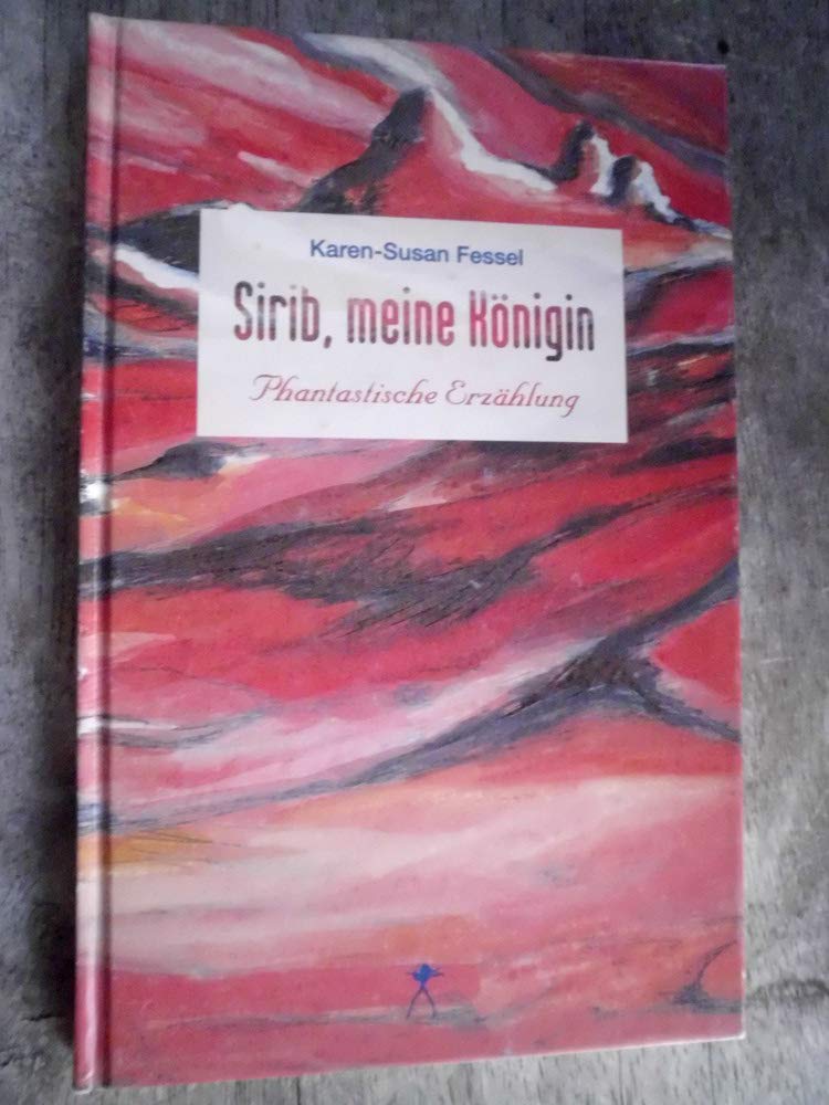 Sirib, meine Königin Contemporary literature
