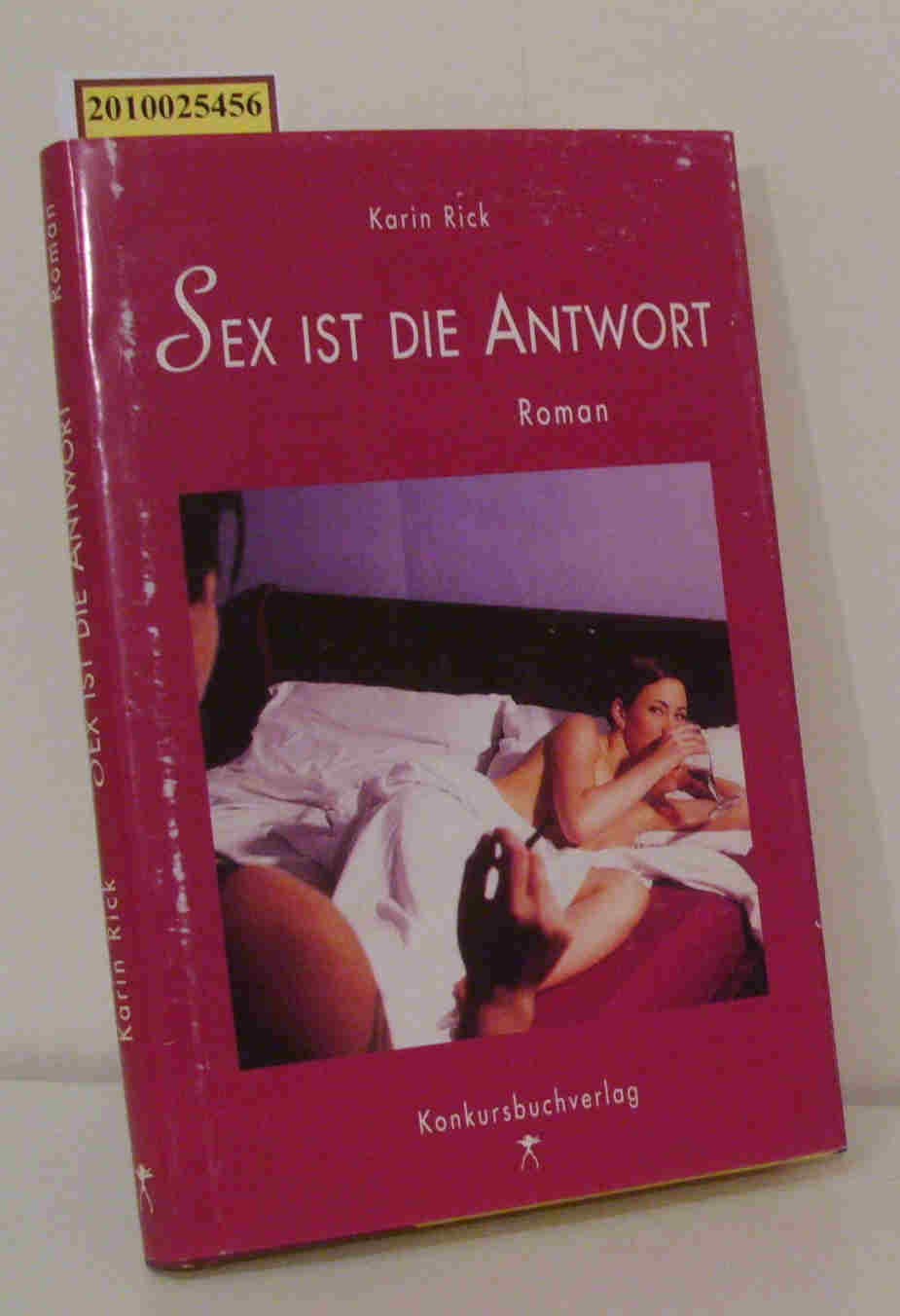 Sex ist die Antwort...: Erotischer Roman Contemporary literature