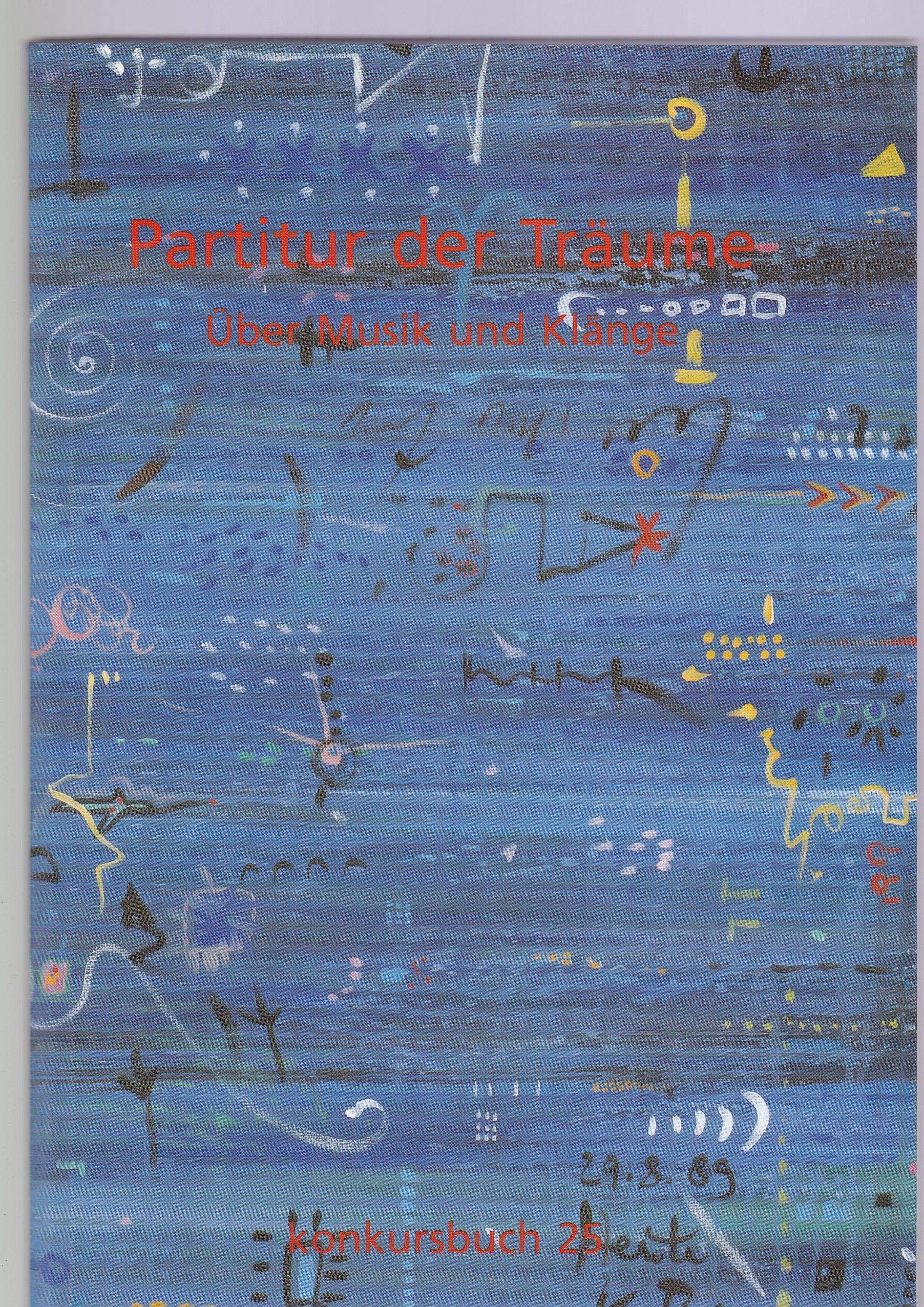 Konkursbuch. Zeitschrift für Vernunftkritik / Musik & Klänge: Partitur der Träume: Über Musik und Klänge Film, Art & Culture
