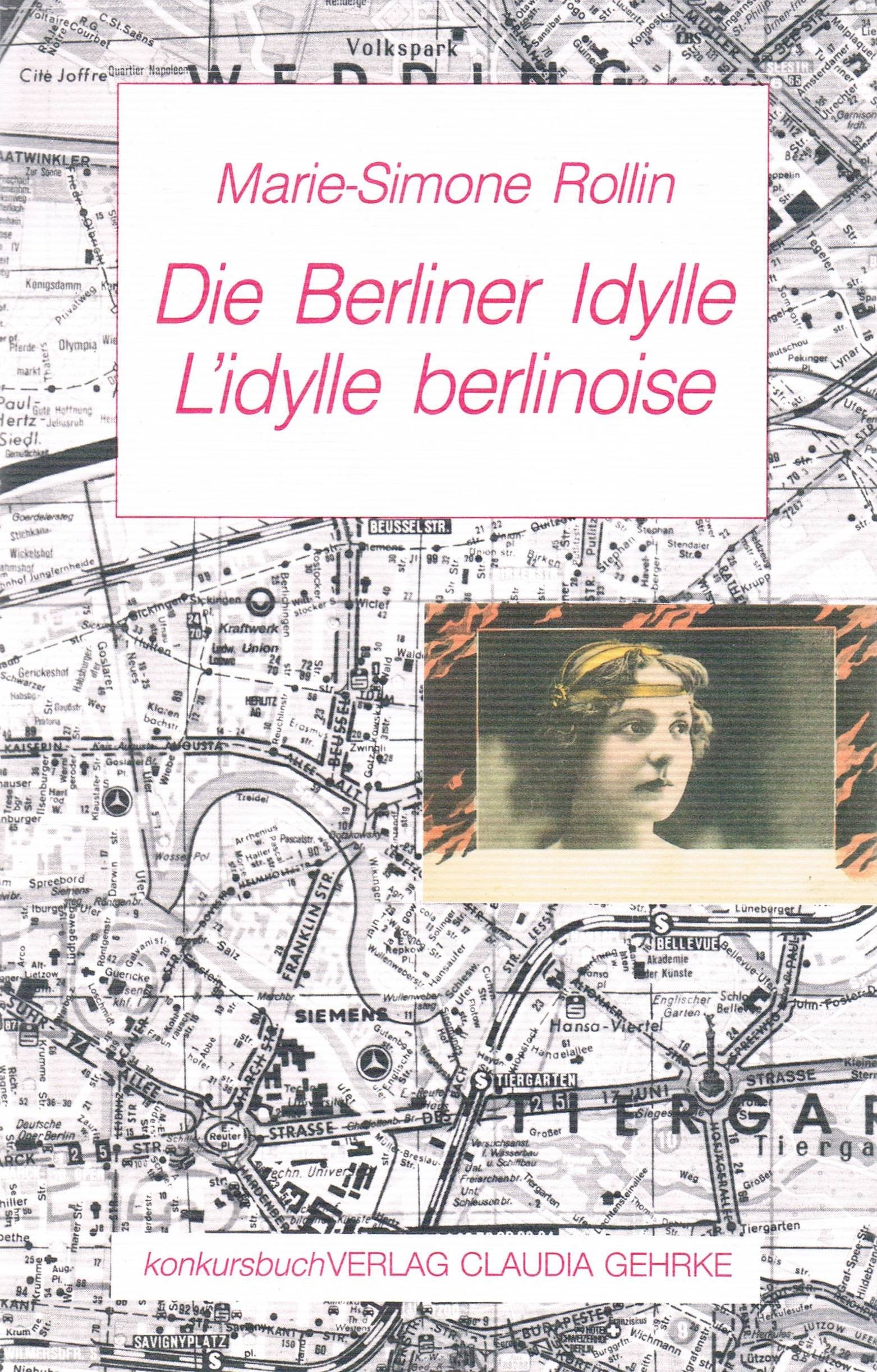 Die Berliner Idylle: Dt. /Franz: Dtsch.-Französ. Books