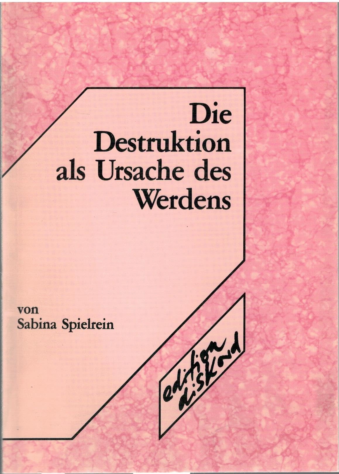 Die Destruktion als Ursache des Werdens Psychology Books