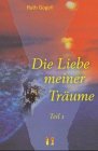 Die Liebe meiner Träume. Teil 1 Books