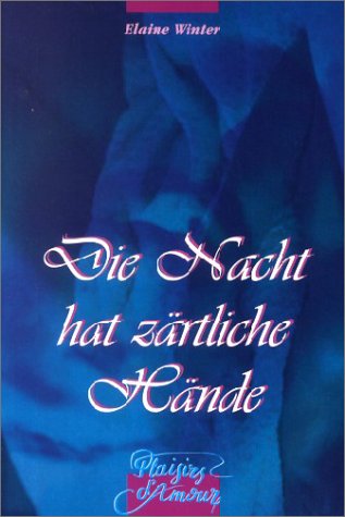 Die Nacht hat zärtliche Hände. Historical Fiction