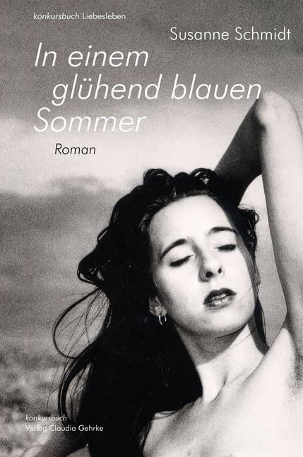 In einem glühend blauen Sommer. Erotischer Roman Contemporary literature