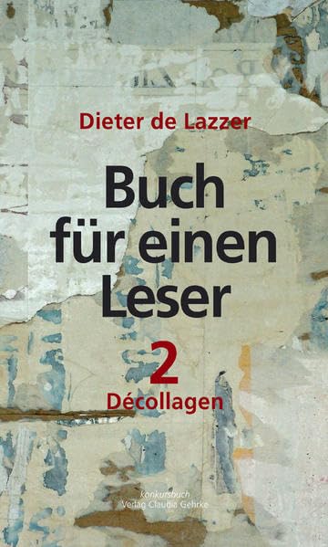 Buch für einen Leser 2: Décollagen Personalities