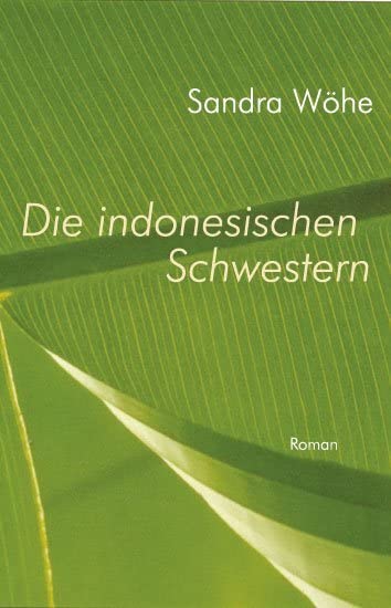 Die indonesischen Schwestern: Roman Social Sciences