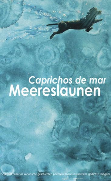 Meereslaunen Caprichos de mar (Zwischen Wogen und Wellen Sobre olas y ondas) Contemporary literature