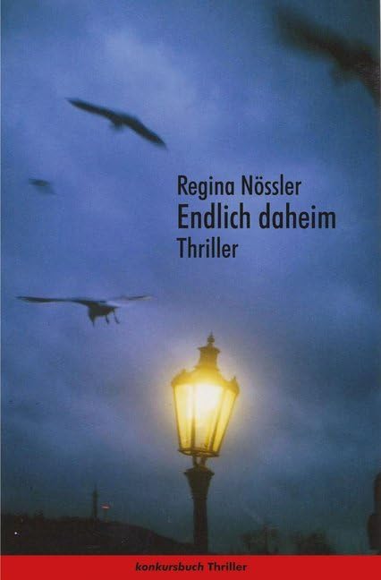 Endlich daheim. Thriller Contemporary literature Books