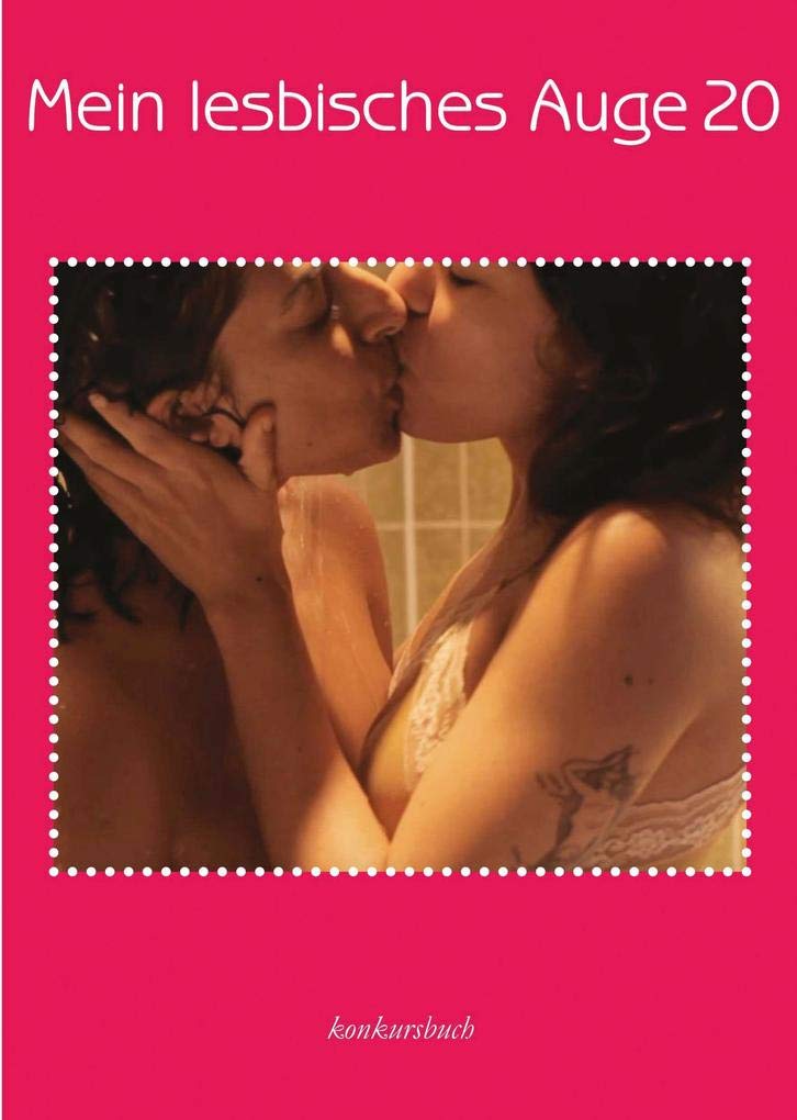 Mein lesbisches Auge 20: Das Jahrbuch der lesbischen Erotik Contemporary literature