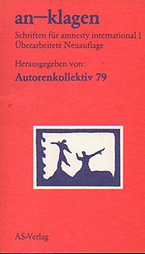 an-klagen - Schriften für amnesty international 1 ((anklagen)) Books