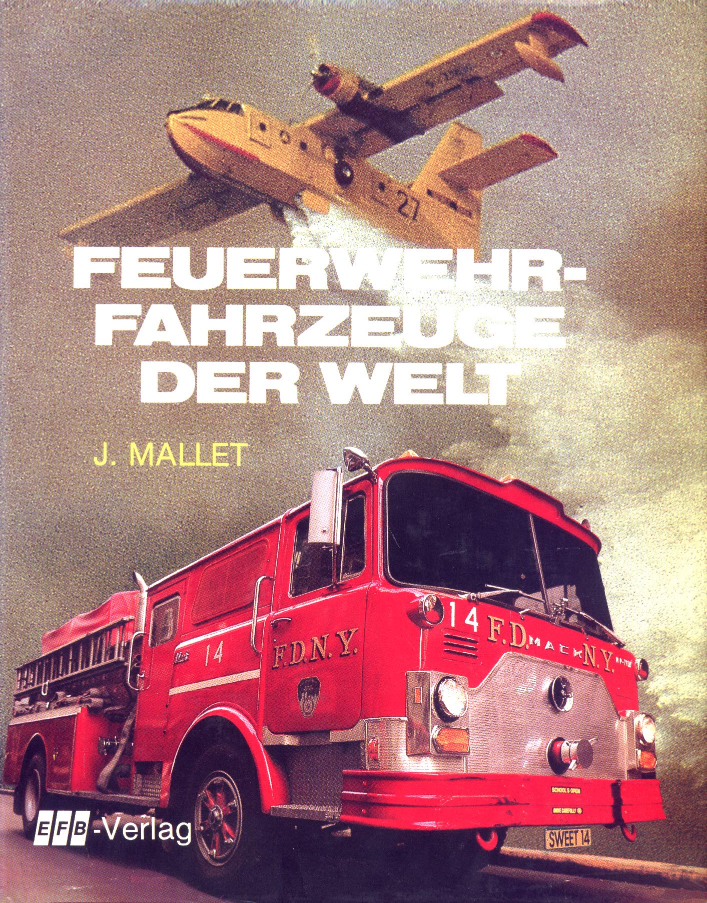 Feuerwehr - Fahrzeuge der Welt Business & Technology