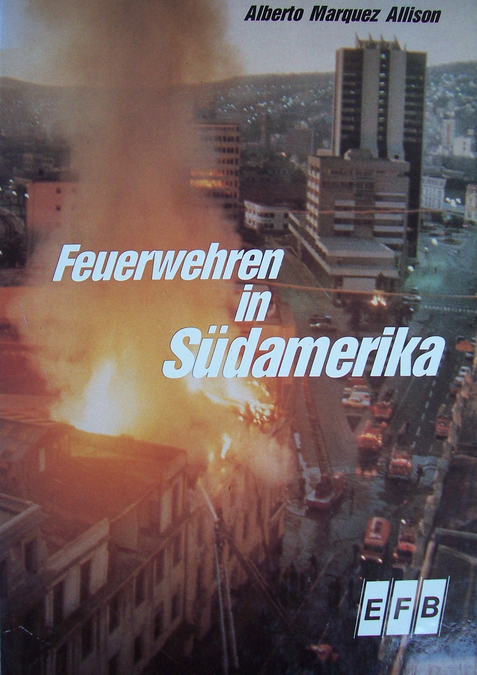 Feuerwehren in Südamerika Books