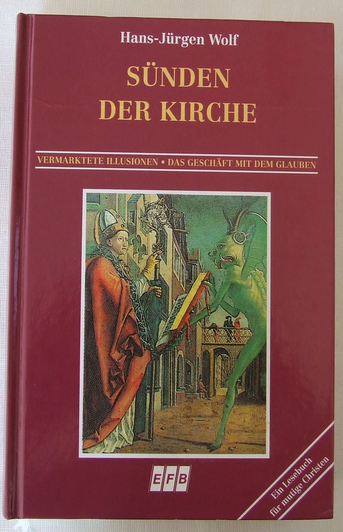 Sünden der Kirche. Ein Lesebuch für mutige Christen Books
