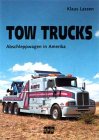 Tow Trucks: Abschleppwagen in Amerika Business & Technology