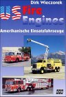 US Fire Engines: Amerikanische Einsatzfahrzeuge. Dtsch.-Engl. Business & Technology